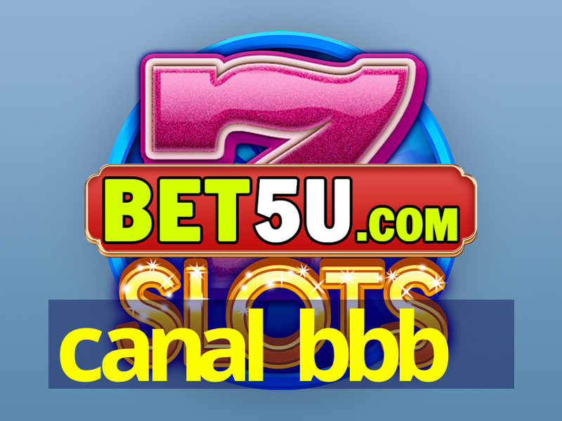 canal bbb